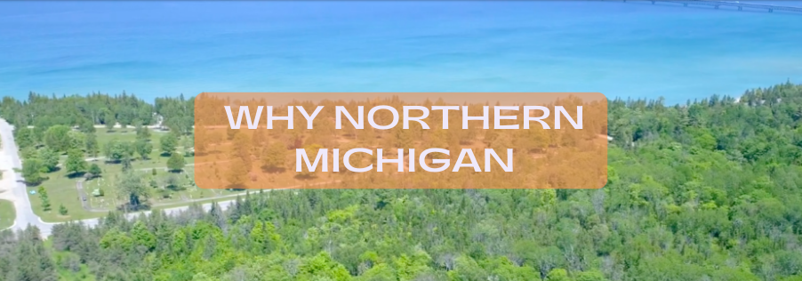 Learn why Northern Michigan is a great place to live and work